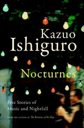 Kazuo Ishiguro: Nocturnes (Hardcover, Knopf Canada, A.A. Knopf Canada)