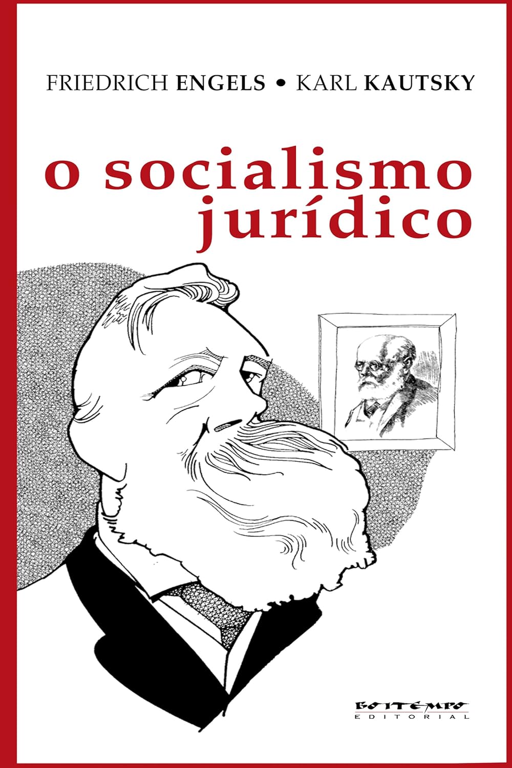 Friedrich Engels | Karl Marx, Karl Kautsky: O Socialismo Jurídico (Paperback, Português language, 2012, Boitempo)