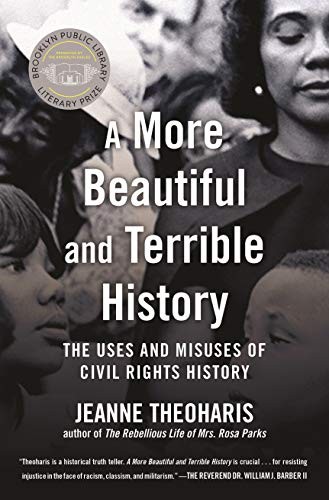 Jeanne Theoharis: A More Beautiful and Terrible History (Paperback, Beacon Press)