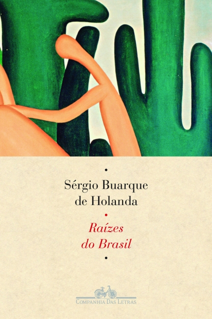Sérgio Buarque de Holanda: Raízes do Brasil (Paperback, 2015, Companhia das Letras)
