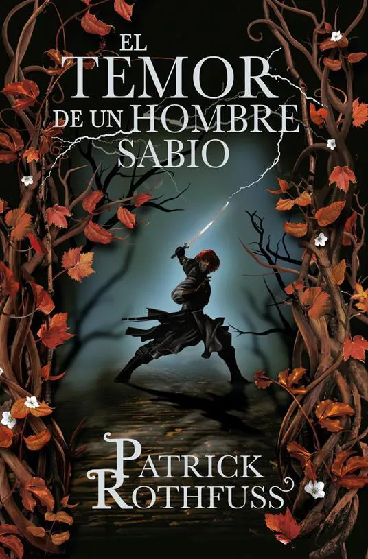 Patrick Rothfuss: El temor de un hombre sabio (Spanish language, 2011)