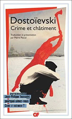 Fyodor Dostoevsky: Crime et châtiment (French language, 2011, Groupe Flammarion)