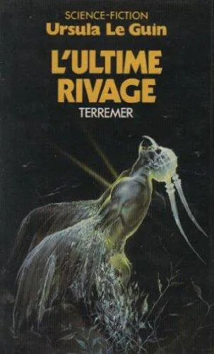 Ursula K. Le Guin: L'Ultime rivage (French language, 1985, Presses Pocket)