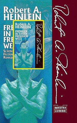 Robert A. Heinlein: Fremder in einer fremden Welt (Paperback, German language, Lübbe)