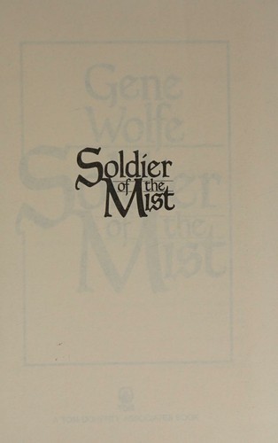 Gene Wolfe: Soldier of the Mist - NOT COMPLETE ILLUSTRATED GUIDE TO AYURVEDA (1986, Tom Doherty Associates)