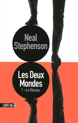Neal Stephenson: Les Deux Mondes T1 (French language, 2014)
