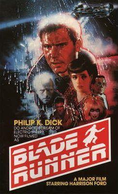 Philip Dick: Blade runner (1982, Ballantine/Del Rey)