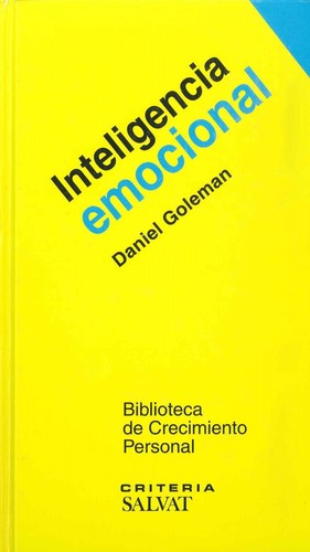 Daniel Goleman: Inteligencia emocional (2005, Salvat)