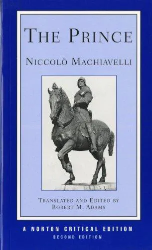 Yovelina Del Jesus, Niccolò Machiavelli, W Grüzmacher, W. Grüzmacher, George Bull, Jon Lee Anderson, Eko, Ninian Hill Thomson, Angelo M. Codevilla: The Prince (1992, W. W. Norton & Company)