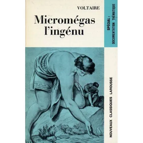 Voltaire: Micromégas l'ingénu (French language, Éditions Larousse)