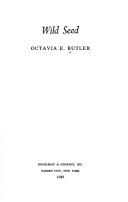 Octavia E. Butler: Wild seed (1980, Doubleday)