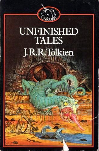 J. R. R. Tolkien: Unfinished Tales of Númenor and Middle-Earth (1982)