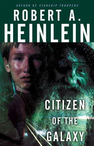 Robert A. Heinlein: Citizen of the Galaxy (2005)