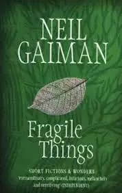Neil Gaiman: Fragile Things (2010)
