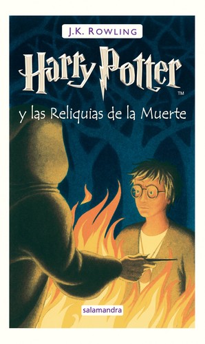 J.K. Rowling: Harry Potter y las reliquias de la muerte (Spanish language, 2008, Publicaciones y Ediciones Salamandra, S.A.)