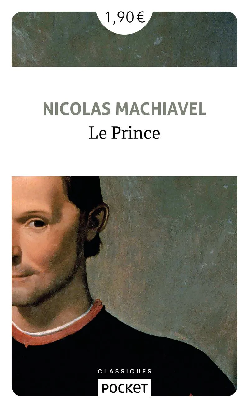 Yovelina Del Jesus, Niccolò Machiavelli, W Grüzmacher, W. Grüzmacher, George Bull, Jon Lee Anderson, Eko, Ninian Hill Thomson, Angelo M. Codevilla: Le prince (French language, 2019, Presses Pocket)