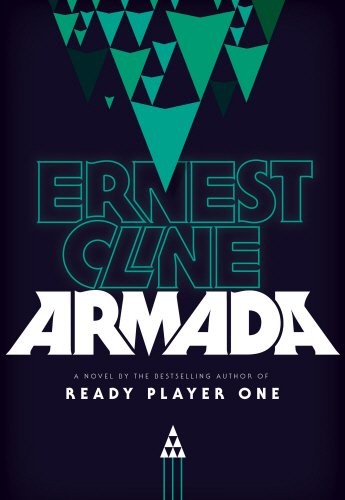 Ernest Cline, Ernest Cline: Armada (Paperback, 2015, Century)