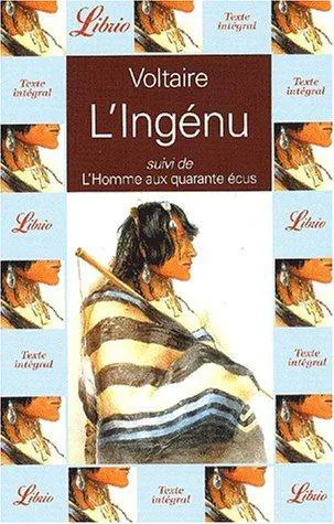 Voltaire: L'ingenu suivi de : l'homme aux quarante ecus (French language, 2001, J'ai Lu)