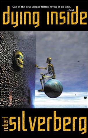 Robert Silverberg (non valido): Dying Inside (Paperback, 2002, I Books)