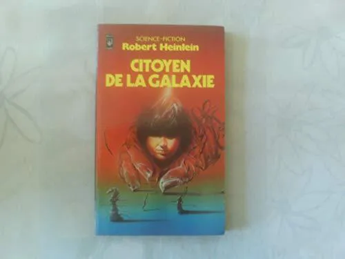 Robert A. Heinlein: Citoyen de la galaxie (French language, 2010, Librairie générale française)
