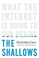 Nicholas Carr: The Shallows (AudiobookFormat, 2011, W.W. Norton)