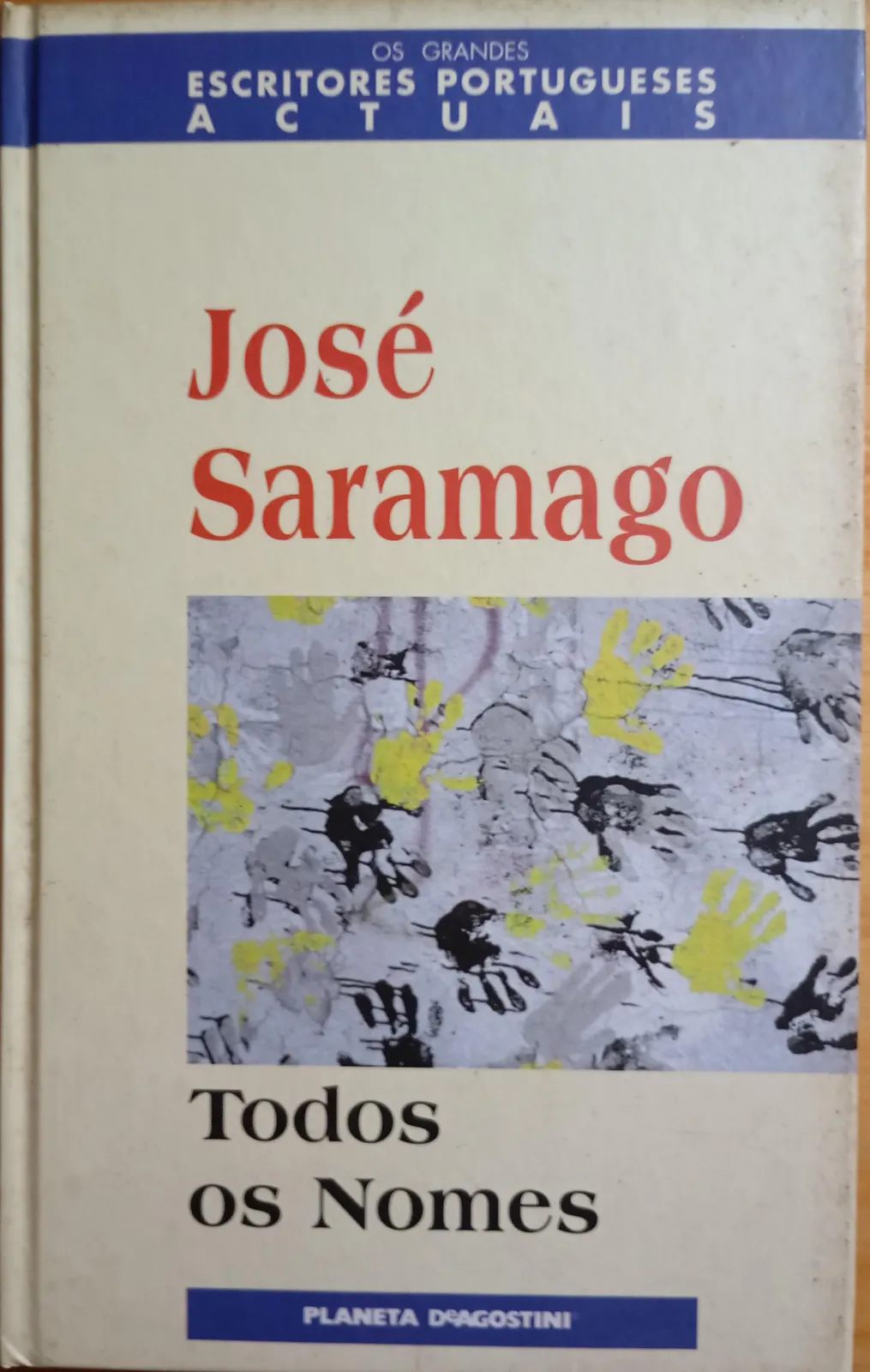 José Saramago: Todos os Nomes (Portuguese language, 2000, Planeta DeAgostini)