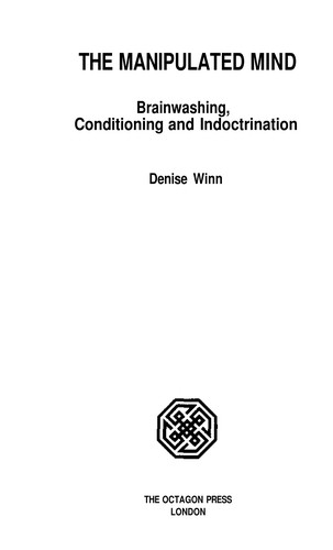 Denise Winn: The manipulated mind (Hardcover, 1983, Octagon Press)