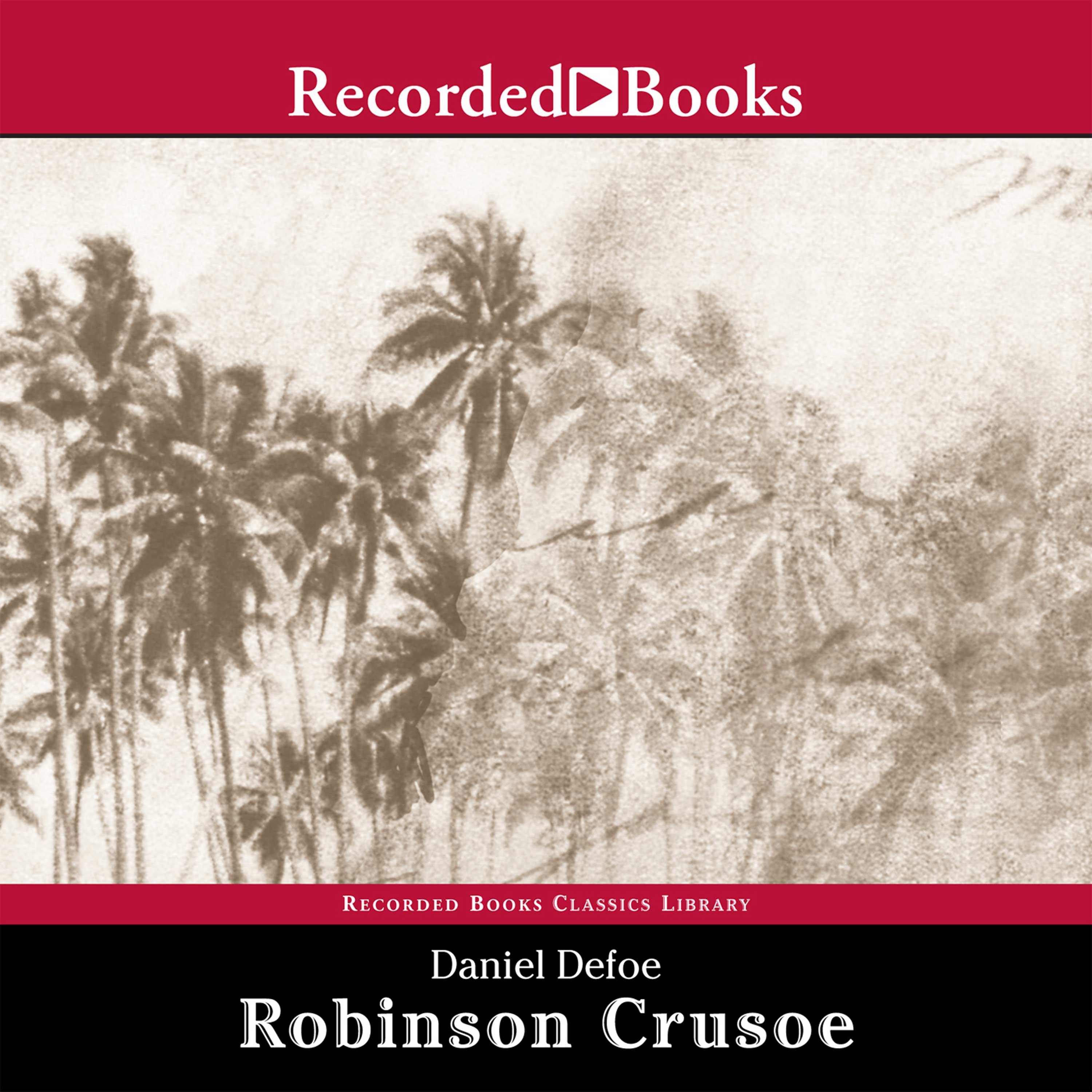 Daniel Defoe, Ron Keith: Robinson Crusoe (AudiobookFormat, 1998, Recorded Books)