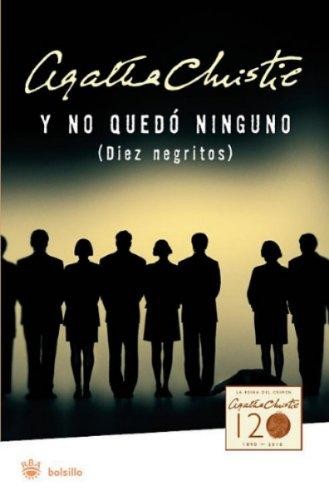 Agatha Christie: Y no quedó ninguno (diez negritos) (2007, RBA)