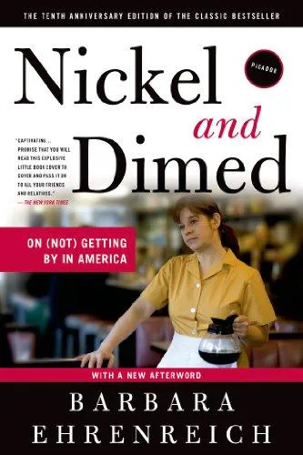 Barbara Ehrenreich: Nickel and dimed (2011)