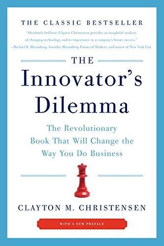 Clayton M. Christensen: The Innovator's Dilemma (2011)