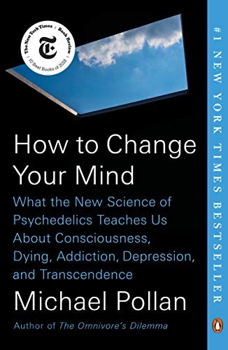 Michael Pollan: How to Change Your Mind (Paperback, Penguin Books)