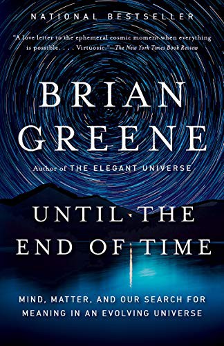 Brian Greene: Until the End of Time (Paperback, 2021, Vintage)