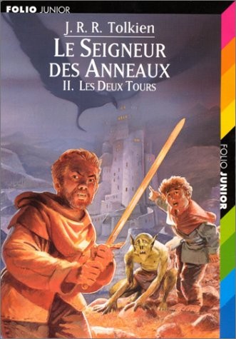 J. R. R. Tolkien, Philippe Munch, Francis Ledoux: Le Seigneur des Anneaux, tome 2 (Paperback, 1999, Gallimard Jeunesse, GALLIMARD JEUNE)