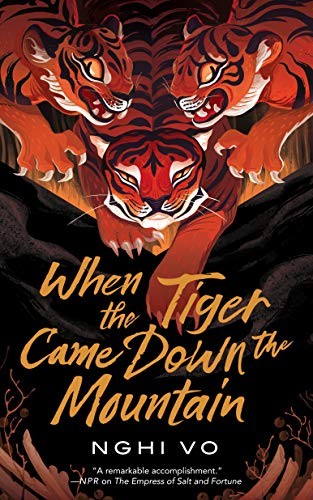 Nghi Vo (duplicate): When the Tiger Came down the Mountain (EBook, 2020, Doherty Associates, LLC, Tom)