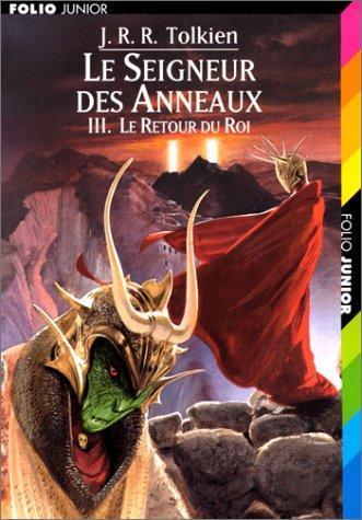 J. R. R. Tolkien, J.R.R. Tolkien: Le Retour du Roi (French language, 2000, Éditions Gallimard)