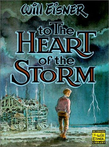 Will Eisner: To the Heart of the Storm (Paperback, DC Comics)