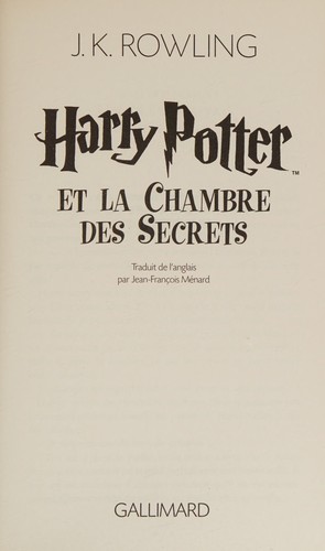 J.K. Rowling: Harry Potter et la Chambre des Secrets (French language, 2008, Gallimard-Jeunesse)