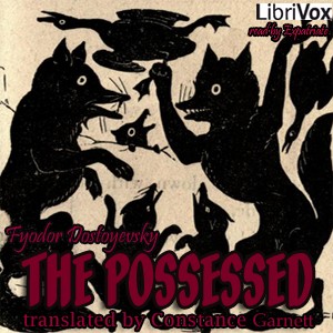 Фёдор Достоевский: The Possessed (AudiobookFormat, 2014, LibriVox)