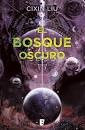 Liu Cixin: El bosque oscuro (Paperback, Spanish language, 2017, Nova)