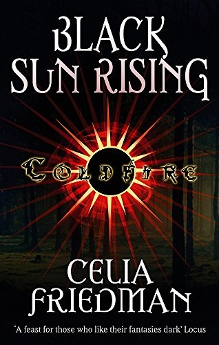 CeliaM Friedman: Black Sun Rising (Paperback, 2006, Orbit)