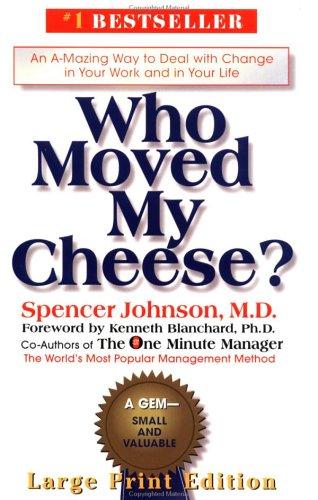 Spencer Johnson: Who Moved My Cheese? (2001, Putnam Adult)