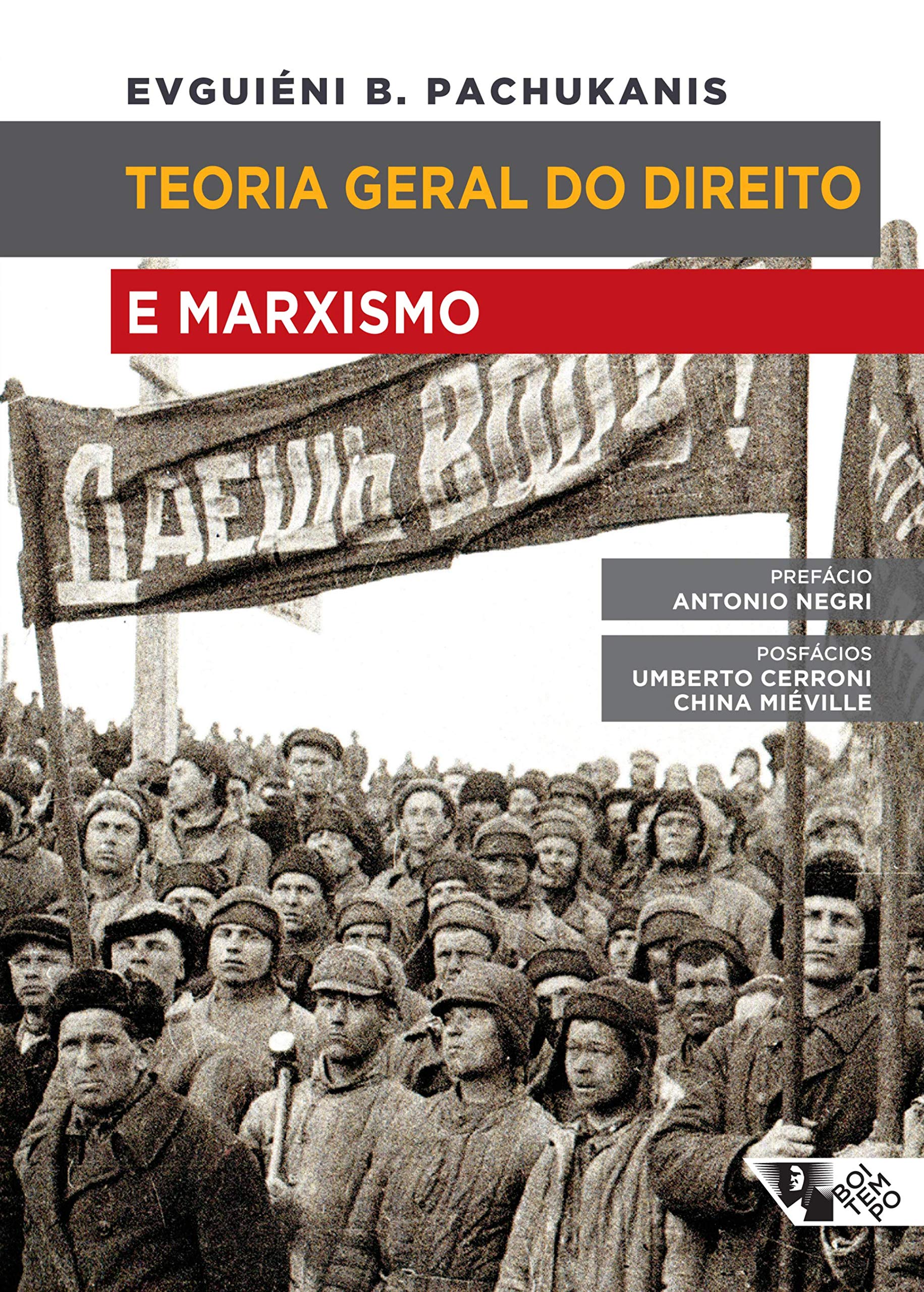 Evguiéni B. Pachukanis: Teoria Geral do Direito e Marxismo (Paperback, Português language, 2017, Boitempo)
