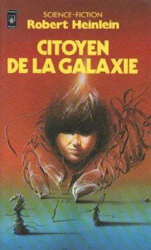 Robert A. Heinlein: Citoyen de la galaxie (French language, 1982, Presses Pocket)