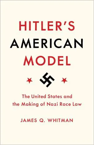 Hitler's American Model (2017)