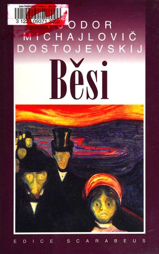 Фёдор Достоевский: Běsi (Hardcover, Czech language, 2000, Academia)