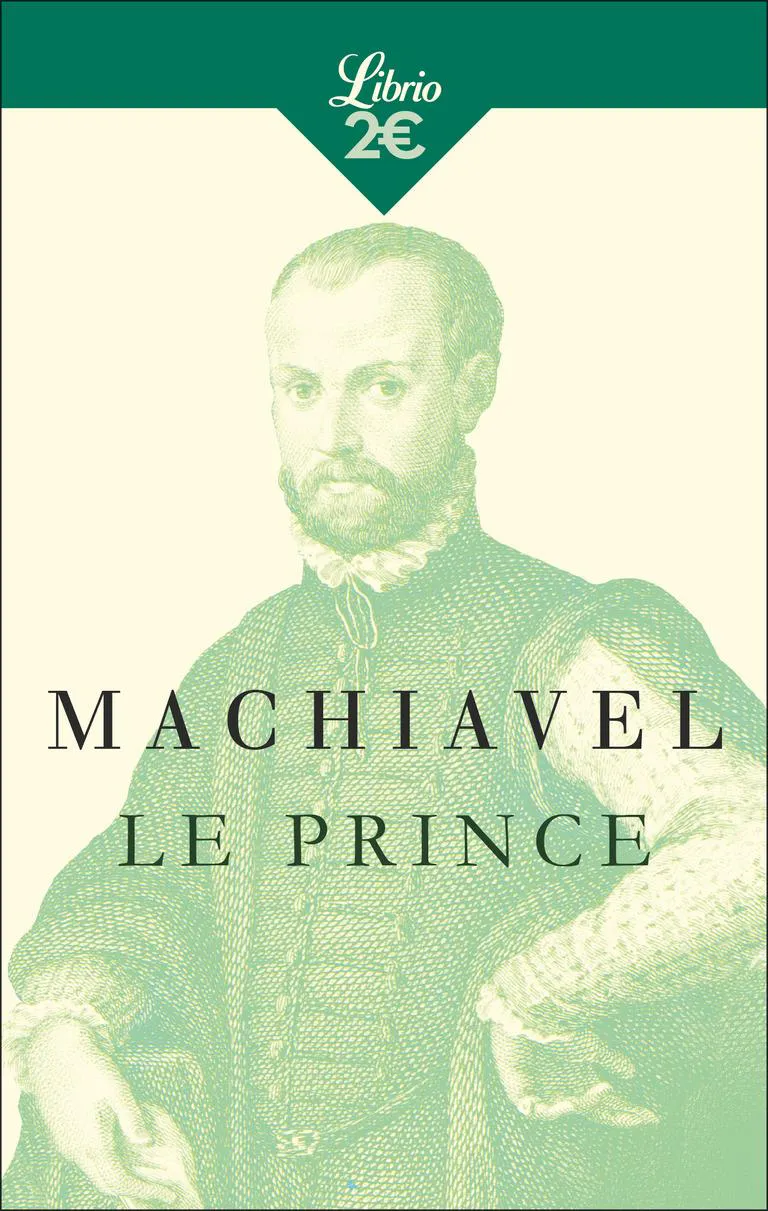 Yovelina Del Jesus, Niccolò Machiavelli, W Grüzmacher, W. Grüzmacher, George Bull, Jon Lee Anderson, Eko, Ninian Hill Thomson, Angelo M. Codevilla: Le prince (French language, 2018, Librio)
