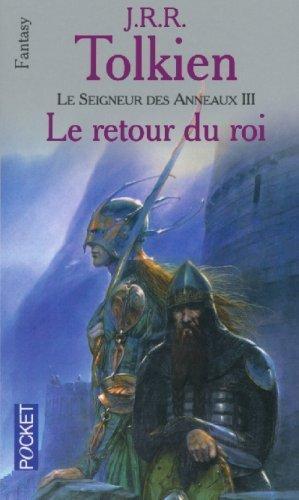J. R. R. Tolkien, J.R.R. Tolkien: Le retour du roi (French language, 2002, Presses Pocket)