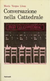 Mario Vargas Llosa: Conversazione nella Cattedrale (Hardcover, Italian language, 1971, Feltrinelli)