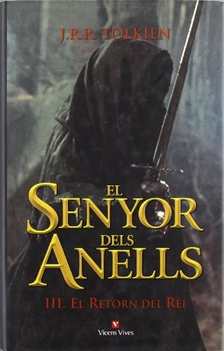 J. R. R. Tolkien, Francesc Parcerisas Vazquez: El Senyor Dels Anells Iii (Hardcover, Catalan language, Editorial Vicens Vives)